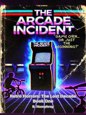 cover image of The Arcade Incident